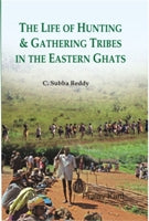 Thumbnail for The Life of Hunting and Gathering Tribes in the Eastern Ghats - Gyan Books - Distacart