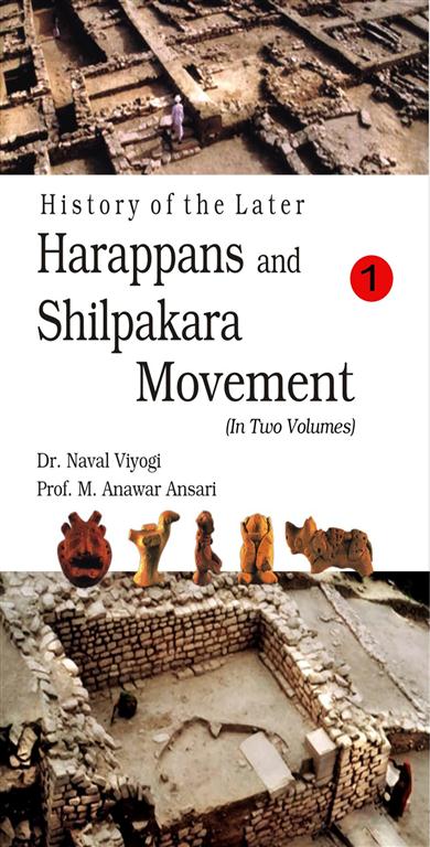 History of the Later Harappans and Shilpakara Movement Vol. 1st - Gyan Books - Distacart