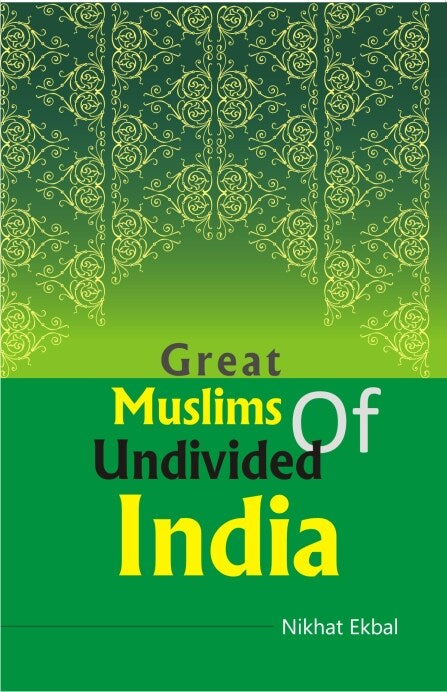 Great Muslims of Undivided India - Gyan Books - Distacart