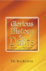 Thumbnail for Glorious History of Dalits: Past and Present - Gyan Books - Distacart