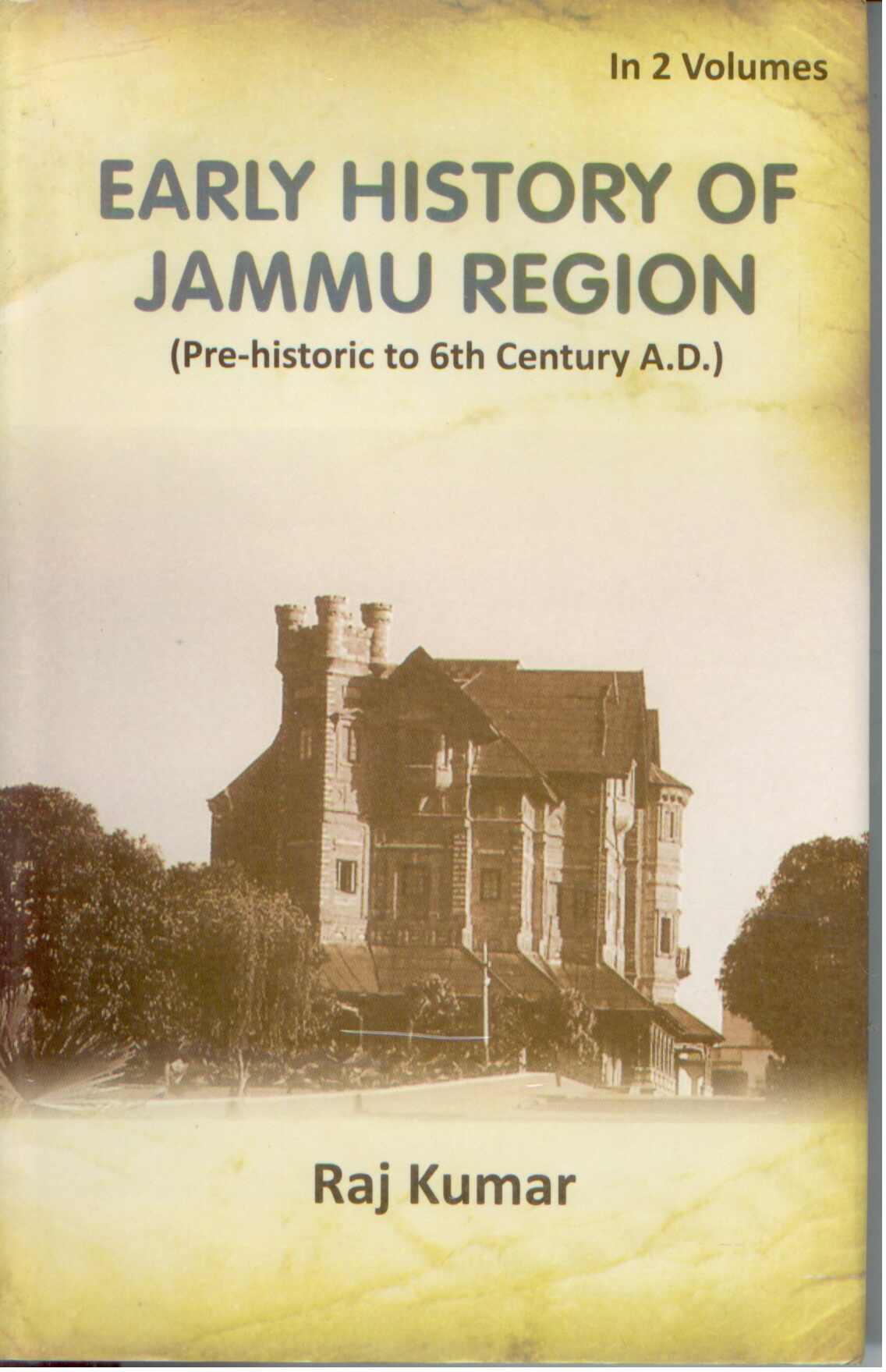 Early History of Jammu Region (Pre-Historic of 6Th Century A. D.) Vol. 2nd - Gyan Books - Distacart