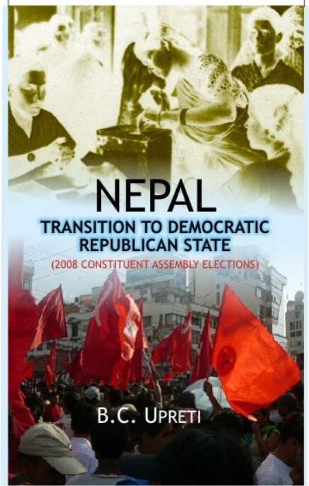 Nepal: Transition to Democratic Republic State - Gyan Books - Distacart