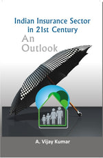 Thumbnail for Indian Insurance Sector in 21St Century: an Outlook - Gyan Books - Distacart