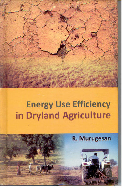 Energy Use Efficiency in Dryland Agriculture - Gyan Books - Distacart