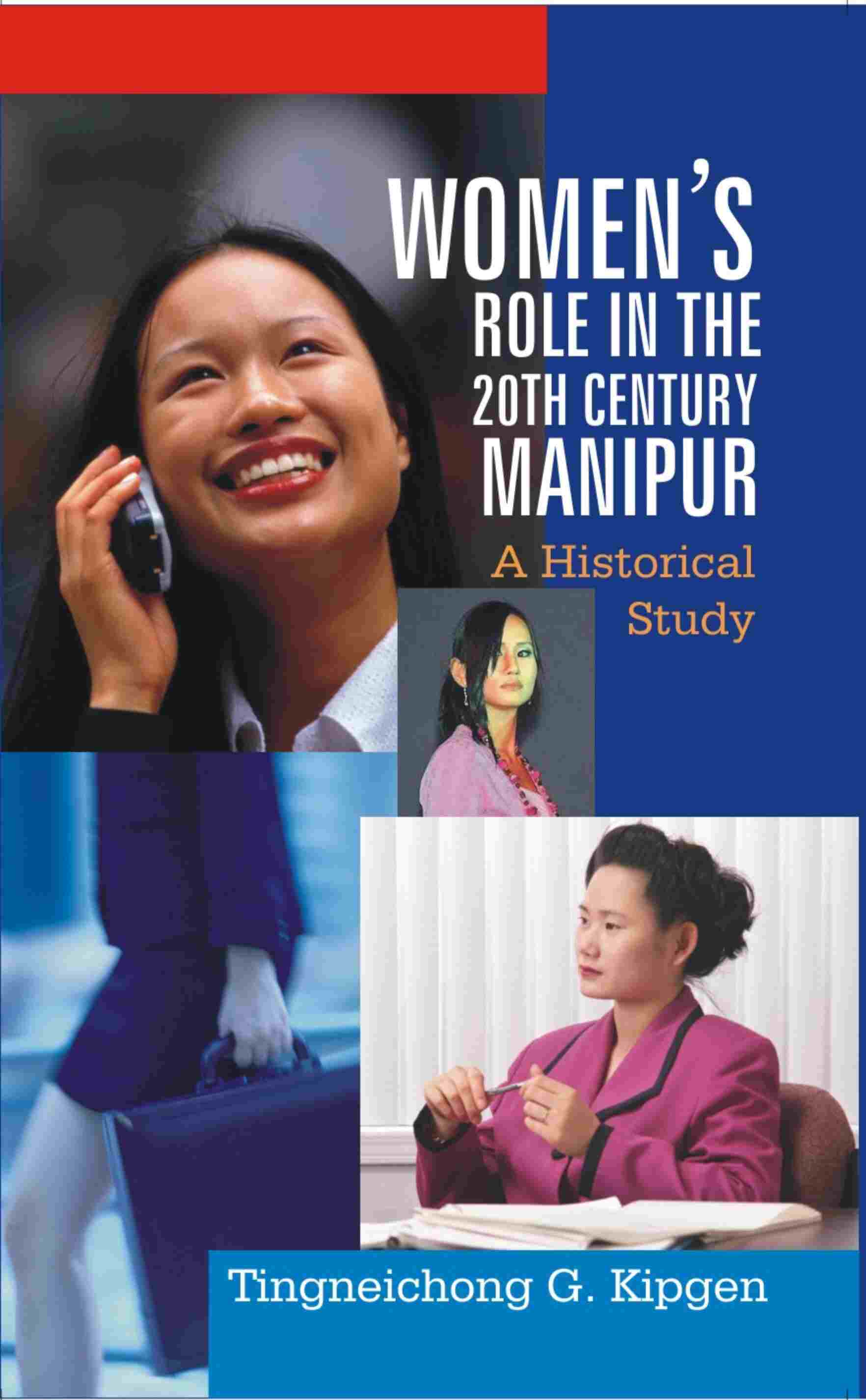 Women's Role in the 20Th Century, Manipur: A Historical Study - Gyan Books - Distacart