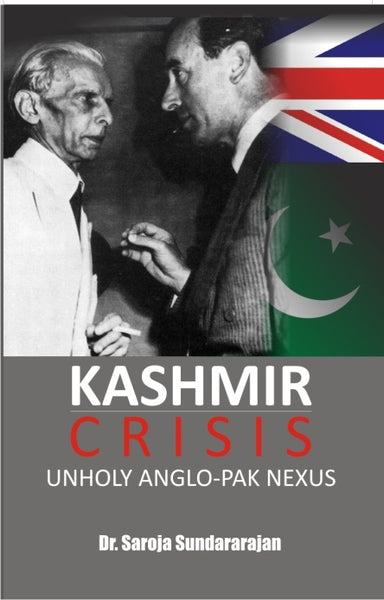 Kashmir Crisis: Unholy Anglo-Pak Nexus - Gyan Books - Distacart