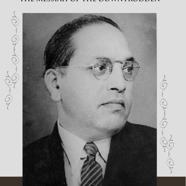 Dr. B.R. Ambedkar: the Messiah of the Downtrodden - Gyan Books - Distacart