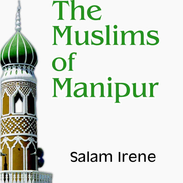The Muslims of Manipur - Gyan Books - Distacart