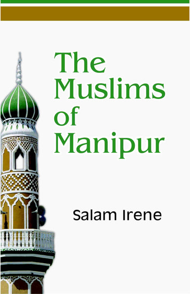The Muslims of Manipur - Gyan Books - Distacart