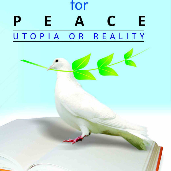 Education For Peace: Utopia Or Reality - Gyan Books - Distacart