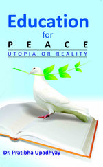 Thumbnail for Education For Peace: Utopia Or Reality - Gyan Books - Distacart