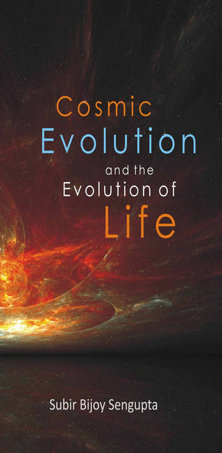Cosmic Evolution and the Evolution of Life - Gyan Books - Distacart