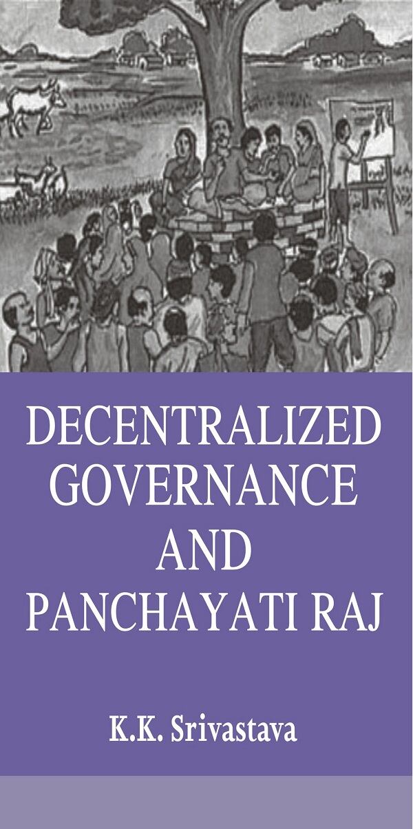 Decentralized Governance and Panchayati Raj - Gyan Books - Distacart