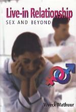 Live in Relationship Sex and Beyond - Gyan Books