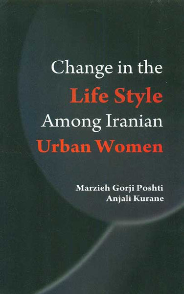 Change in the Life Style Among Iranian - Gyan Books - Distacart