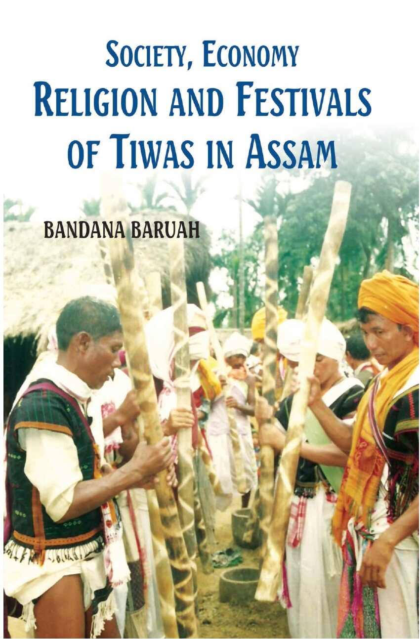 Society, Economy, Religion and Festivals of Tiwas in Assam - Gyan Books - Distacart