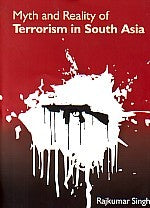 Thumbnail for Myth and Reality of Terrorism in South Asia - Gyan Books - Distacart