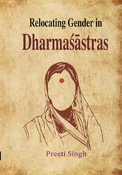 Relocating Gender in Dharmasastras - Gyan Books