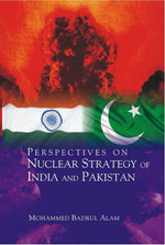Thumbnail for Perspectives On Nuclear Strategy of India and Pakistan - Gyan Books - Distacart