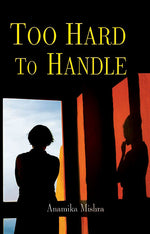 Thumbnail for Too Hard to Handle - Gyan Books - Distacart