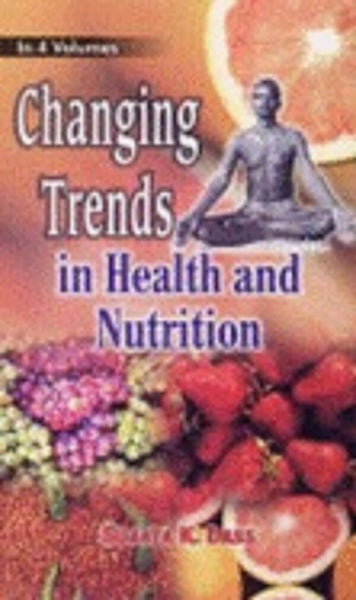 Changing Trends in Health and Nutrition 4 Vols. Set - Gyan Books - Distacart