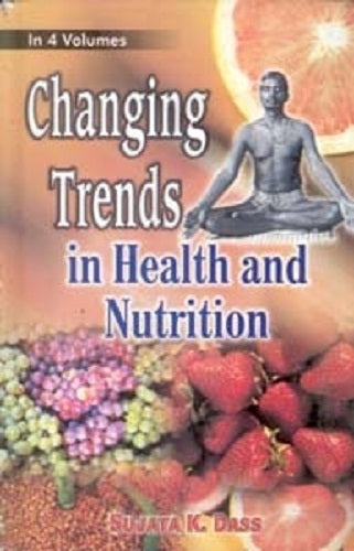Changing Trends in Health and Nutrition (Childhood Nutrition and Academic Progress) Vol. 4th - Gyan Books - Distacart