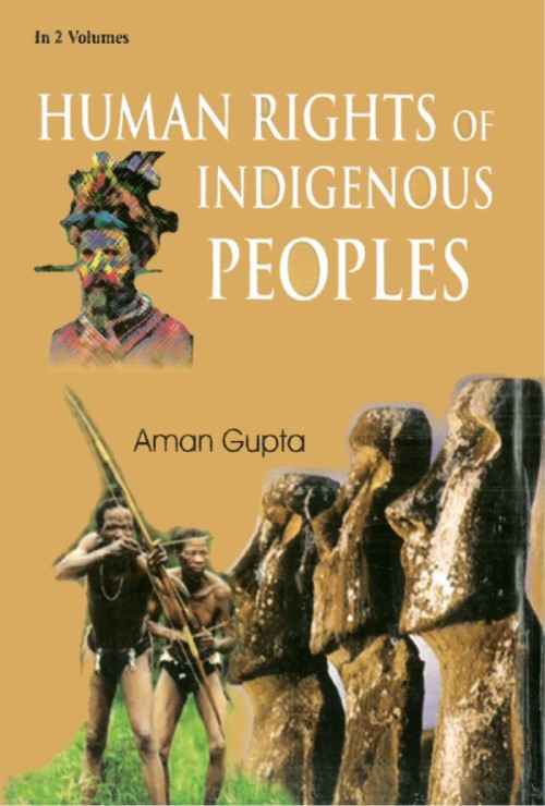 Human Rights of Indigenous Peoples (Comparative Analysis of Indigenous Peoples) Vol. 2nd - Gyan Books - Distacart