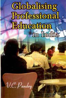 Globalising Professional Education in India - Gyan Books - Distacart