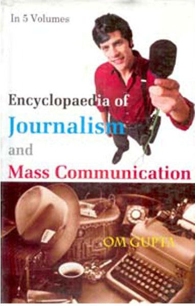 Encyclopaedia of Journalism and Mass Communication 5 Vols. Set - Gyan Books - Distacart