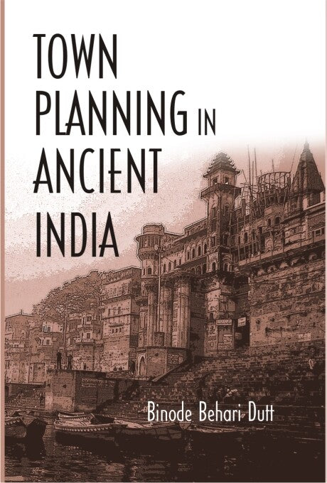Town Planning in Ancient India - Gyan Books - Distacart