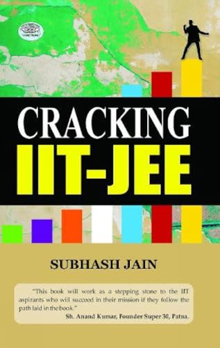 Cracking Iit-Jee: (Tips, Tricks And Strategies To Crack The Iit) Short Notes, Mnemonics, Shortcuts, Tips And Memory Tricks-Subhash Jain - Dista