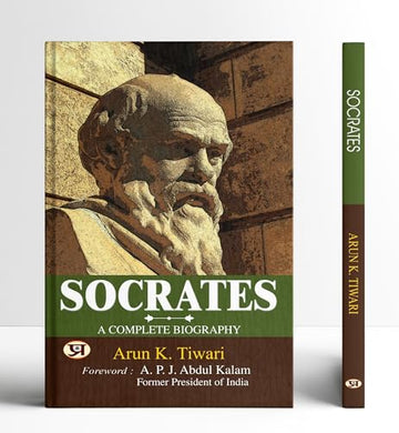 Socrates (Sukrat) (English) : Father Of Western Philosophy | Complete Biography Of Ancient Greek Philosopher | Political Theory-Arun K Tiwari - Dista
