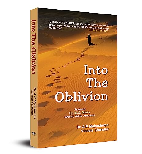 Into The Oblivion: A Thrilling Tale Of Adventure And Survival-Dr. A.P. Maheshwari/Vineeta Chandak - Dista