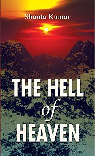 The Hell Of Heaven-Shanta Kumar - Dista