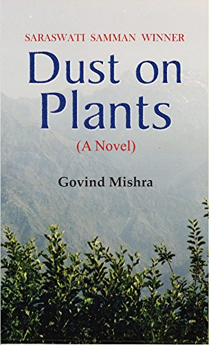 Dust On Plants: A Novel From Bestseller Author Govind Mishra-Govind Mishra - Dista