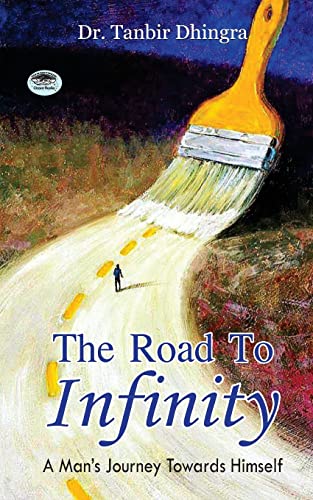The Road To Infinity-Tanbir Dhingra - Dista