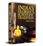 Thumbnail for IndiaS Glorious Scientific Tradition | Exploration Of Ancient Knowledge And Modern Insights | Inspiring Cultural Pride, Challenging Assumptions And Igniting Curiosity In Science And Technology-Suresh Soni - Dista
