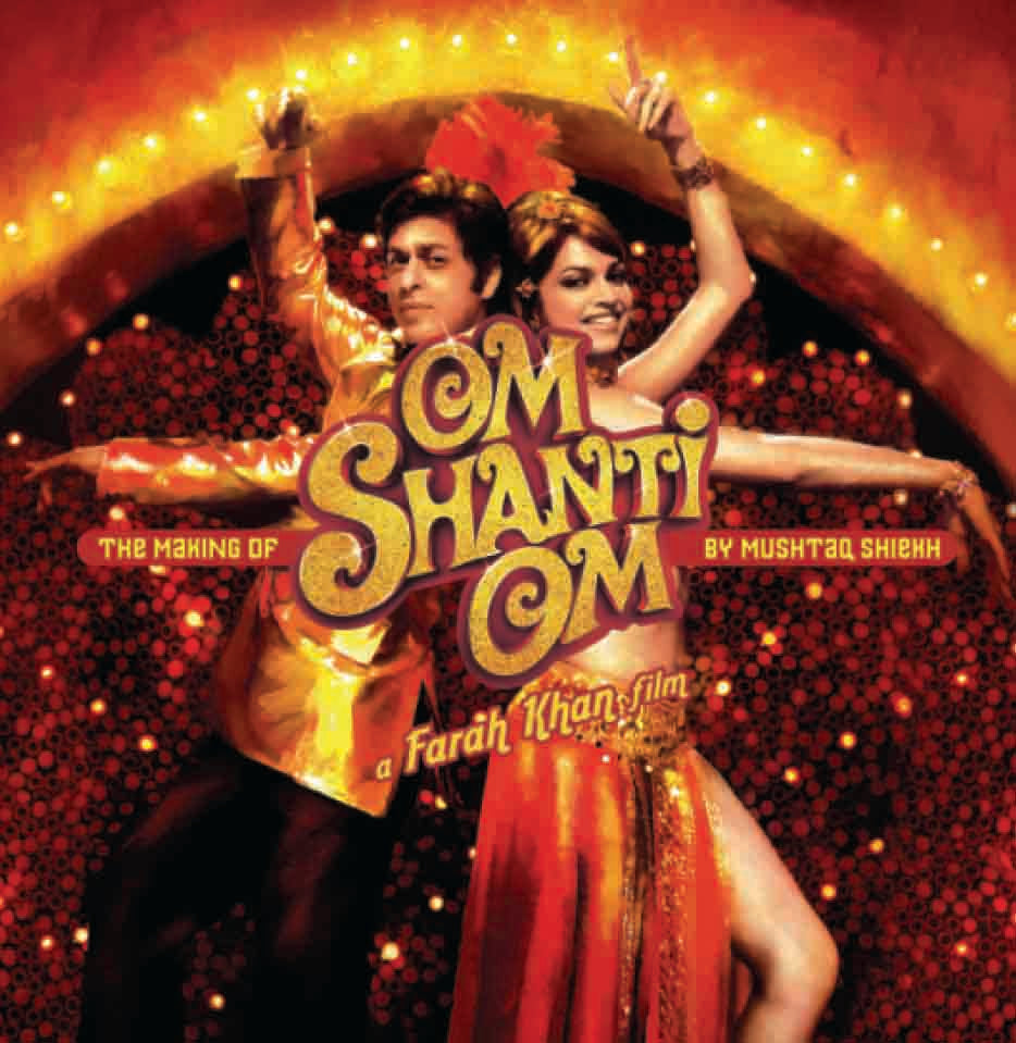 Om Shanti Om : A Farah Khan Film by Mushtaq Shiekh - Om Books - Distacart