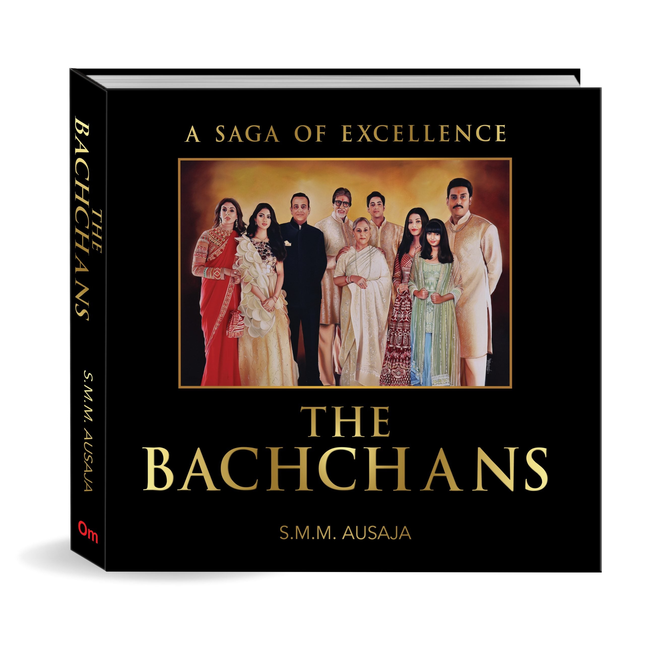 The Bachchans: A Saga of Excellence by S.M.M. Ausaja - Om Books - Distacart