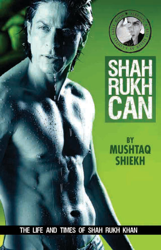 Shah Rukh Can by Mushtaq Shiekh - Om Books - Distacart