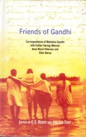 Friends of Gandhi: Correspondence of Mahatma Gandhi With Esther Faering (Menon), Anne Marie Peterson and Ellen Horu - Gyan Books - Distacart