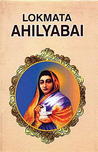 Lokmata Ahilyabai (English Hb) : Life And Achievements Of IndiaS Iconic Queen And Reformer Ahilyabai Holkar | Biography-Arvind Javlekar - Dista