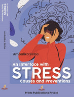 Thumbnail for An Interface with Stress Causes and Preventions - Ambalika Sinha