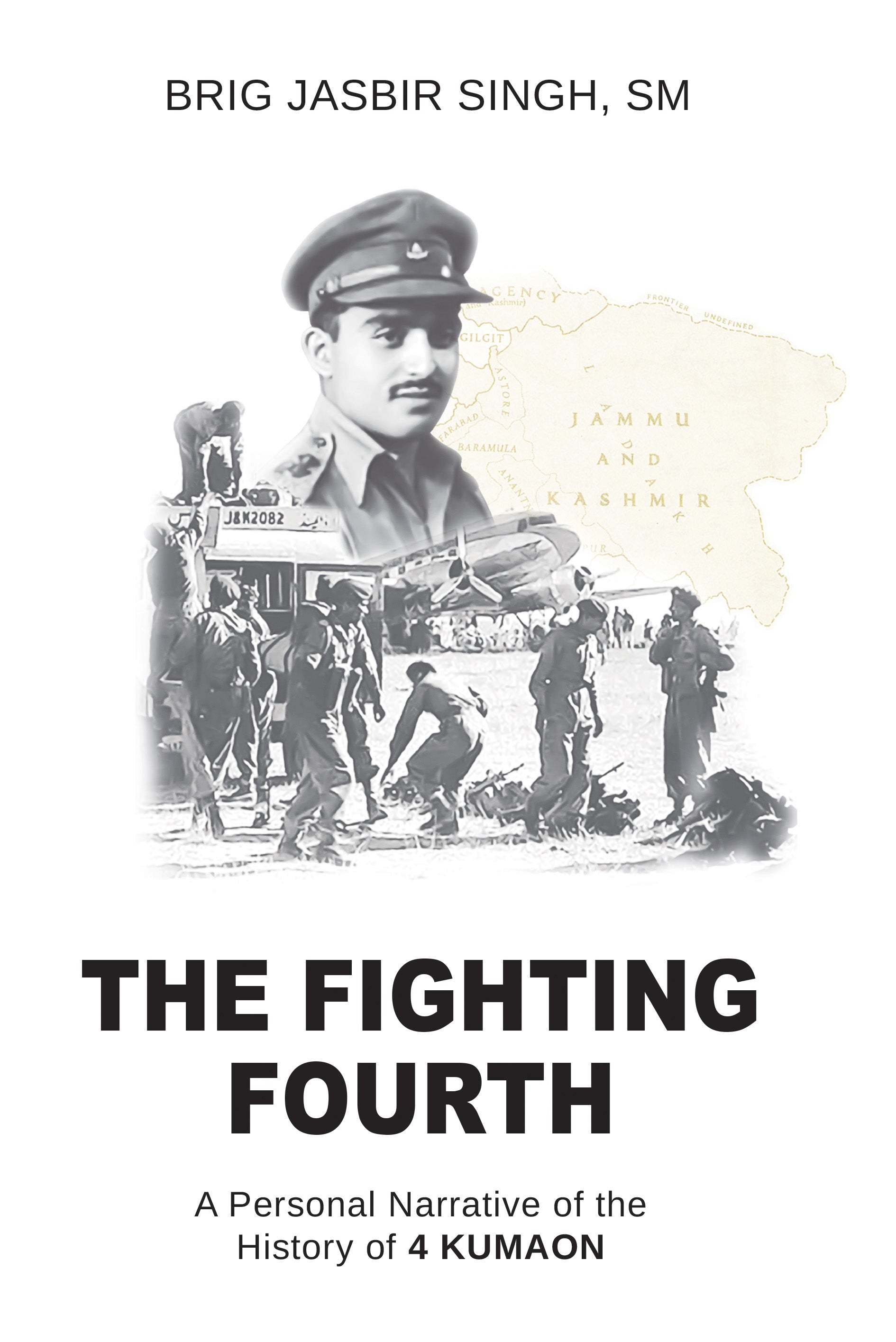 BluOne Ink The Fighting Fourth: A Personal Narrative of the Histroy of 4 Kumaon by Brig Jasbir Singh, SM - Dista