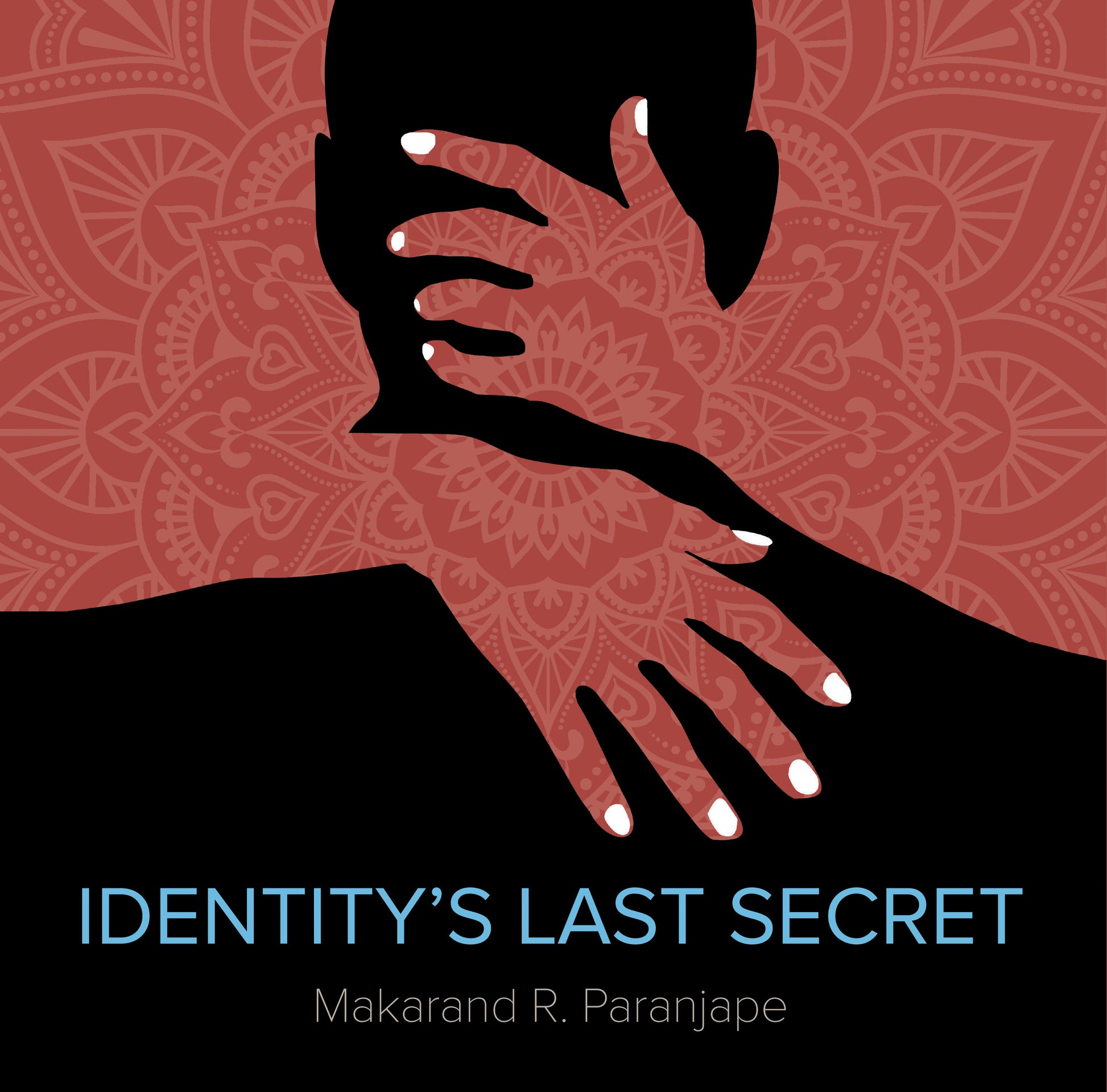 BluOne Ink Identity's Last Secret by Makarand Paranjpe - Dista