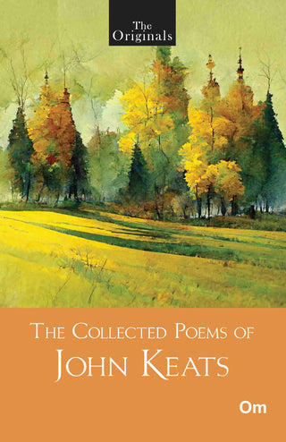 The Originals The Collected Poems of John Keats by John Keats - Om Books - Distacart