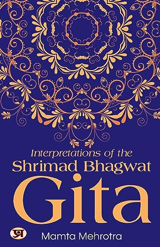 Interpretations Of The Shrimad Bhagwat Gita-Mamta Mehrotra - Dista