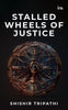 BluOne Ink Stalled Wheels of Justice by Shishir Tripathi - Dista