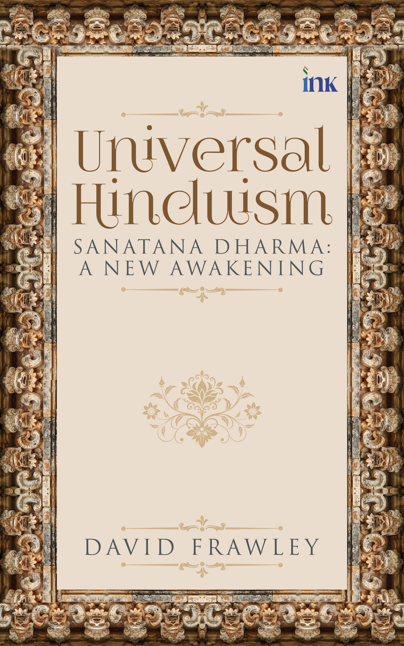 BluOne Ink Universal Hinduism: Sanatana Dharma: A New Awakening by David Frawley - Dista