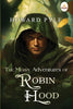 The Merry Adventures of Robin Hood - Howard Pyle - Dista